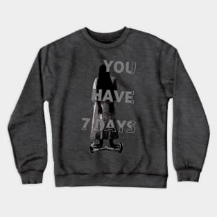 7 days Crewneck Sweatshirt